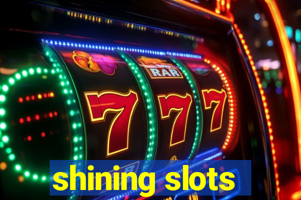 shining slots