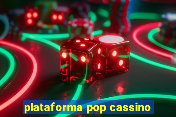 plataforma pop cassino