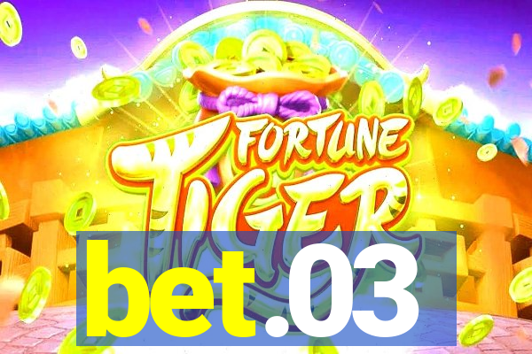 bet.03