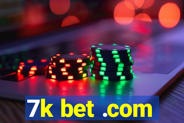 7k bet .com