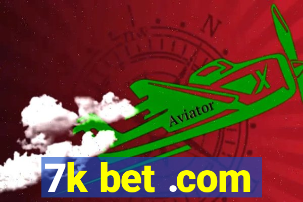 7k bet .com