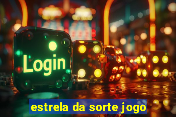 estrela da sorte jogo