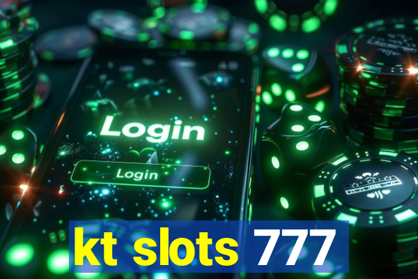 kt slots 777