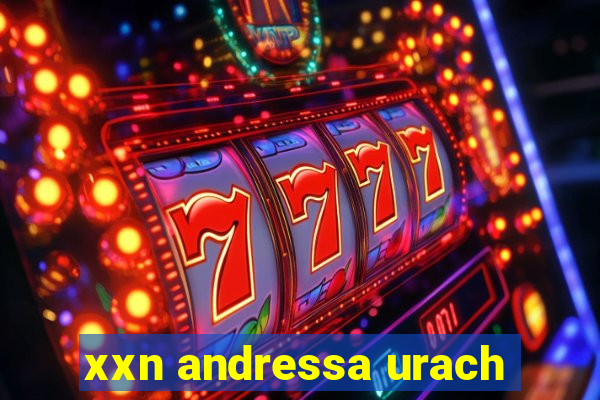 xxn andressa urach