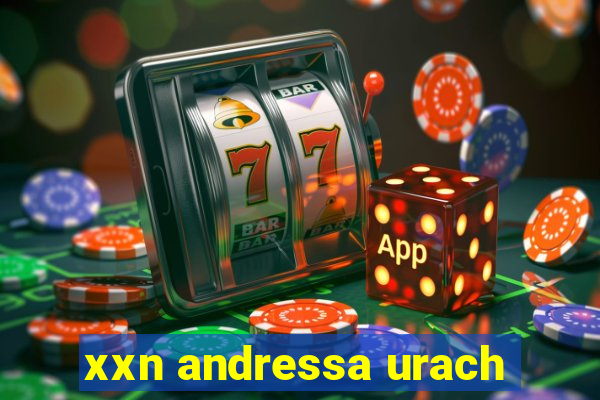 xxn andressa urach