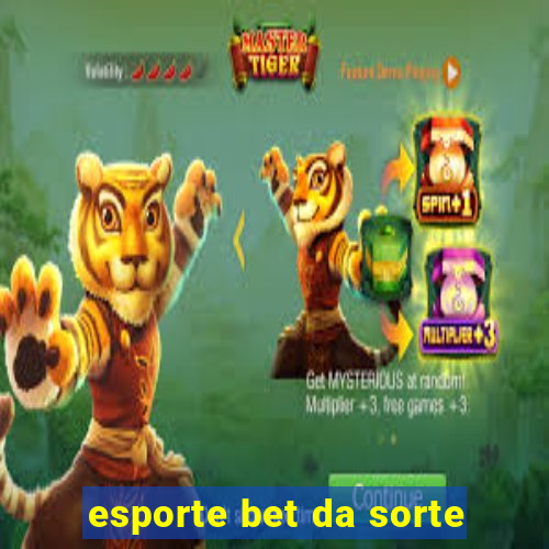 esporte bet da sorte