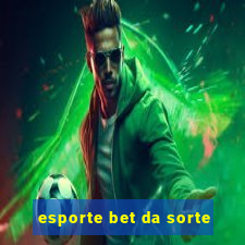 esporte bet da sorte