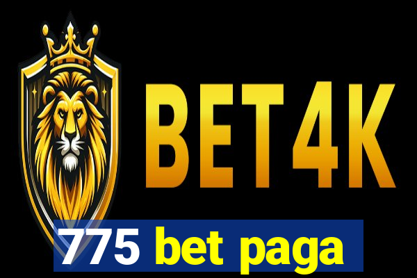 775 bet paga