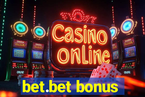 bet.bet bonus