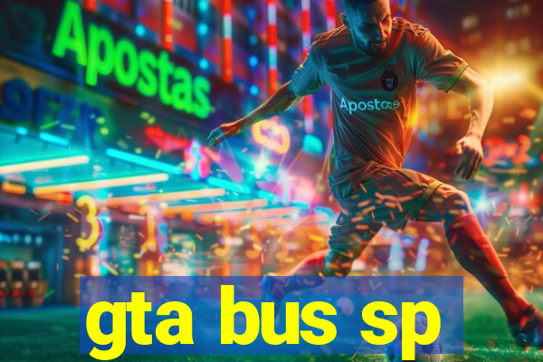 gta bus sp