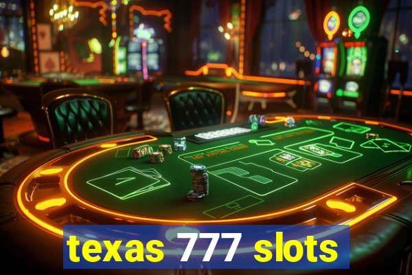 texas 777 slots