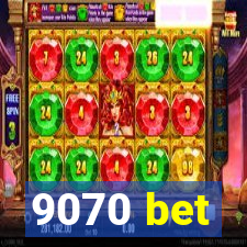 9070 bet