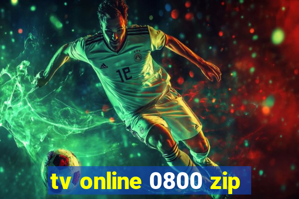 tv online 0800 zip