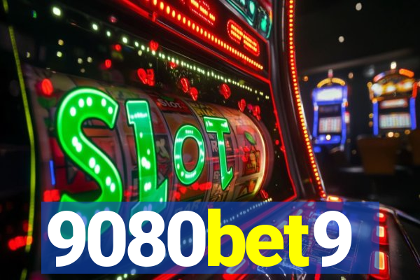 9080bet9