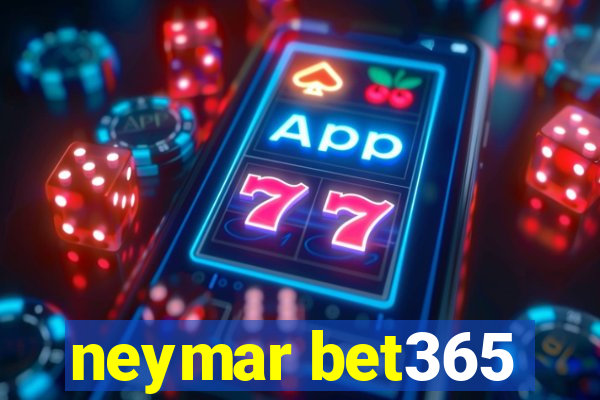 neymar bet365