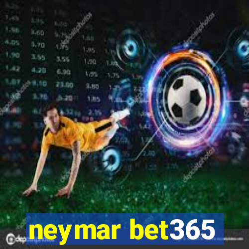 neymar bet365