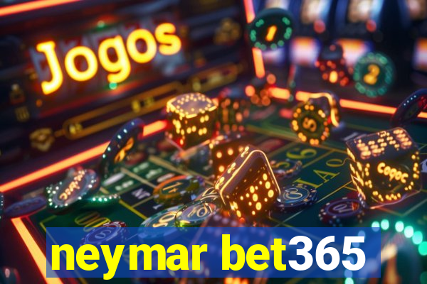 neymar bet365