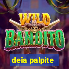 deia palpite