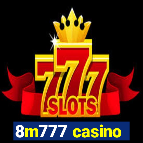 8m777 casino