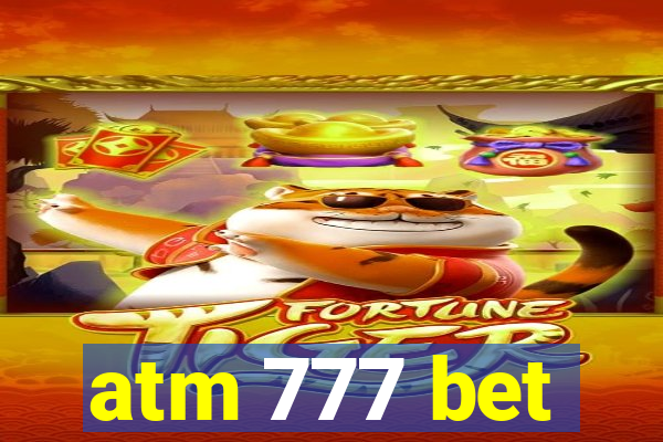 atm 777 bet