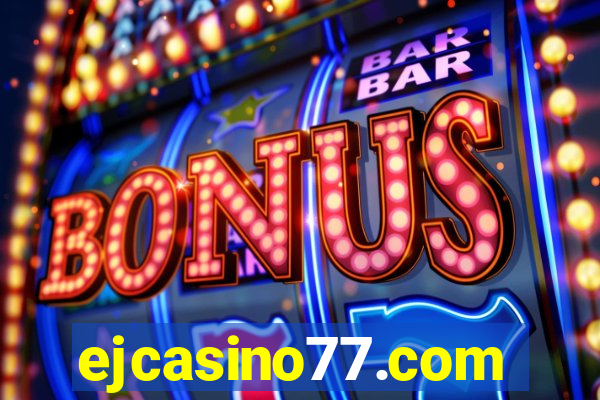 ejcasino77.com