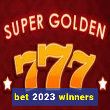 bet 2023 winners