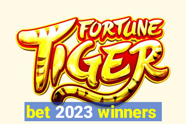 bet 2023 winners