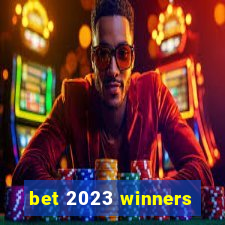 bet 2023 winners