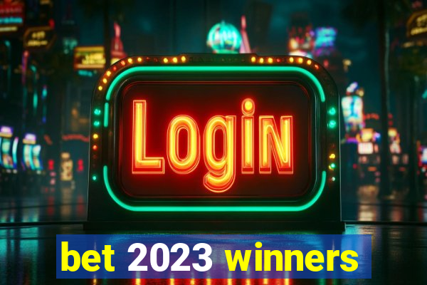 bet 2023 winners