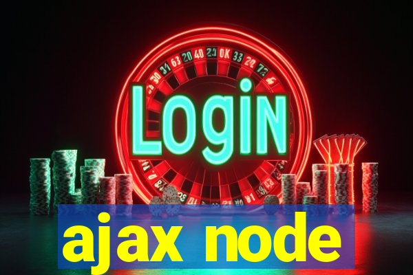 ajax node