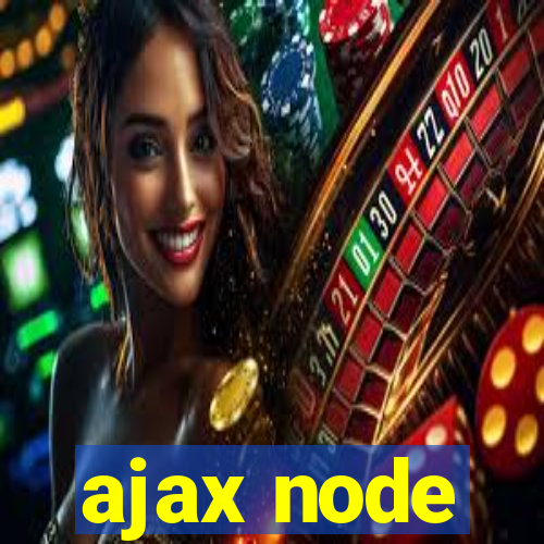 ajax node