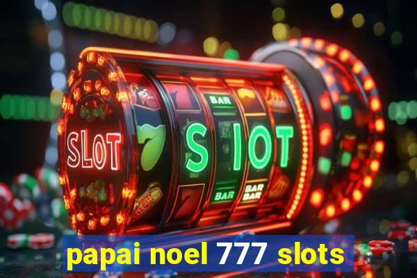 papai noel 777 slots