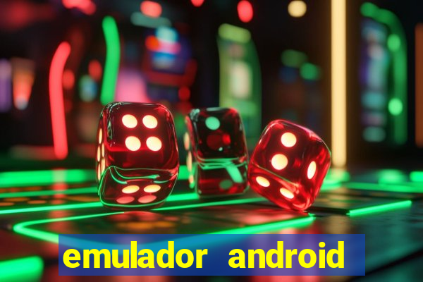 emulador android para pc fraco