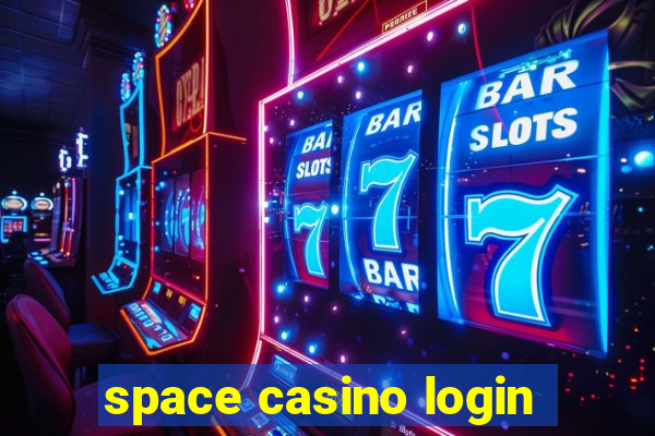 space casino login