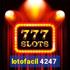 lotofacil 4247