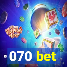 070 bet