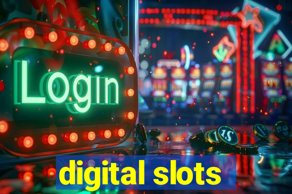 digital slots