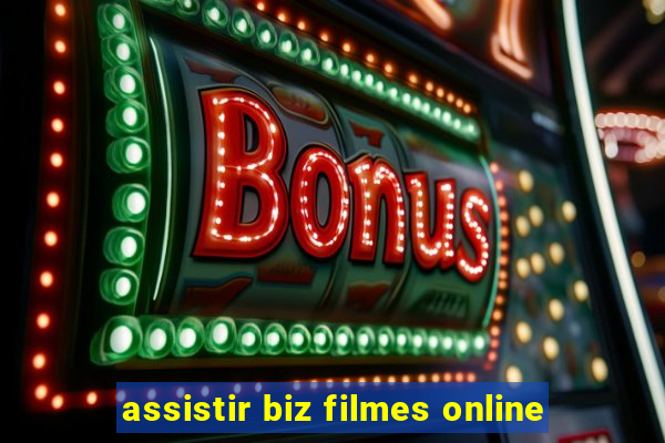 assistir biz filmes online