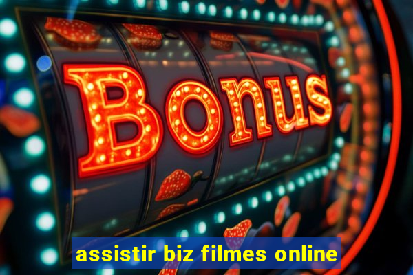 assistir biz filmes online