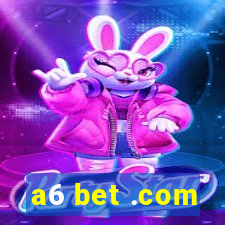 a6 bet .com