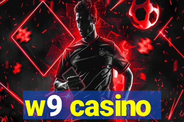 w9 casino