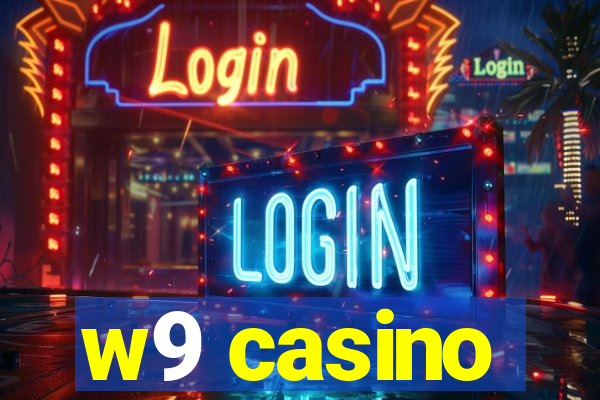 w9 casino