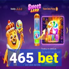 465 bet