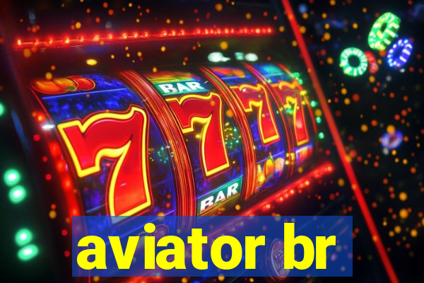 aviator br