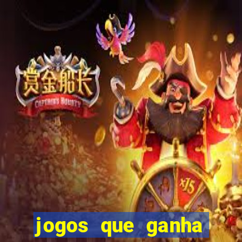 jogos que ganha dinheiro de verdade e rapido