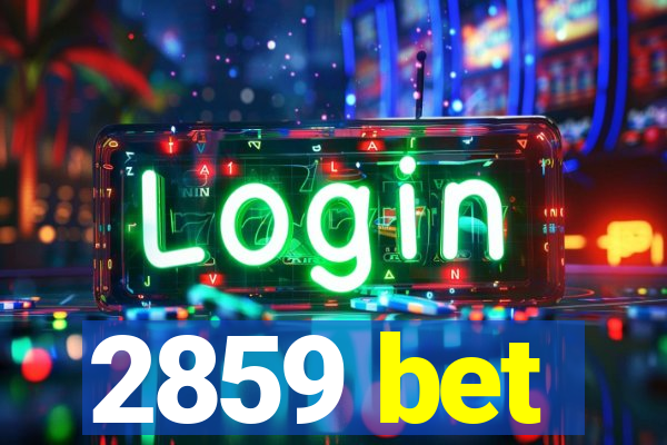 2859 bet