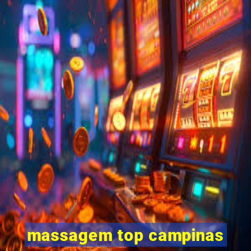 massagem top campinas