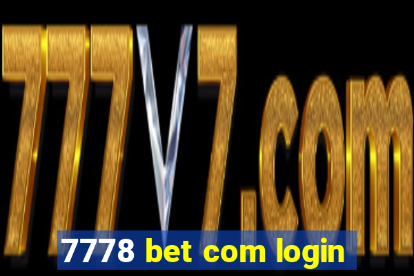 7778 bet com login