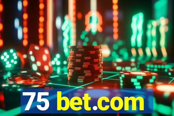 75 bet.com