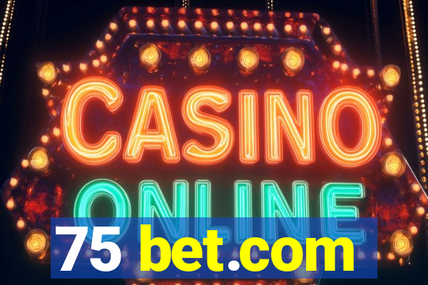 75 bet.com